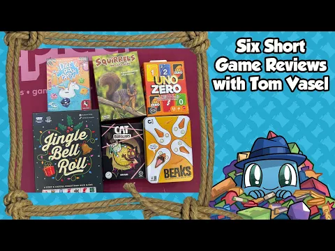 Six Short Game Reviews - with Tom Vasel