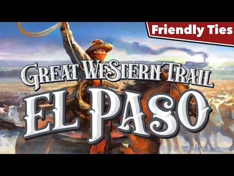 GWT: El Paso First Impressions - Friendly Ties Podcast