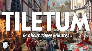 Tiletum in about 3 minutes