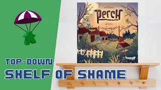 Shelf of Shame - Perch