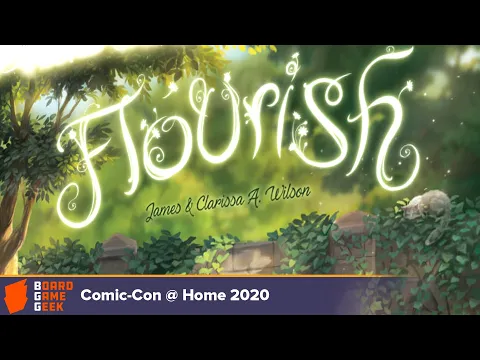 Flourish — game preview at Comic Con@Home 2020