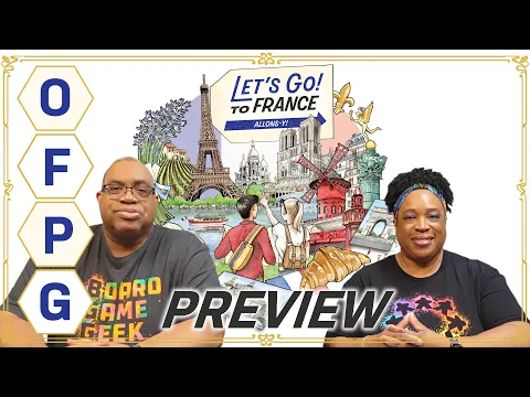 OFPG - Let's Go! To France Preview (Bonjour!)