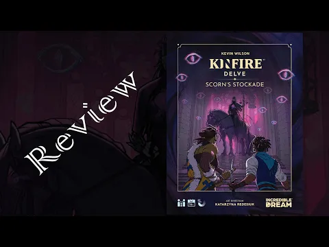 Kinfire Delve Scorn's Stockade Game Review