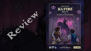 Kinfire Delve Scorn's Stockade Game Review