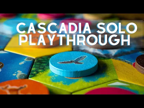 Cascadia Playthrough