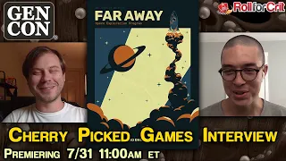 The D.E.S.I.G.N. of Far Away with Cherry Picked Games | Gen Con Online