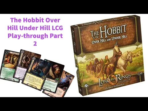 Lord of the rings lcg - The Hobbit Saga Part 2