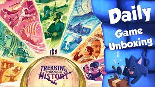 Trekking Through History - Daily Game Unboxing