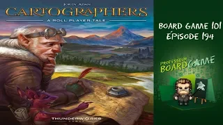 Board Game 101 (EP194) Cartographers: A Roll Player Tale - Règles et critique