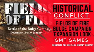 Fields of Fire: The Bulge Campaign Expansion Quick Look (2022)