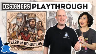 Ezra and Nehemiah - Playthrough with designers Shem and Sam