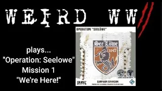  Dust Tactics - Operation: Seelowe Mission 1 "We're Here!" 