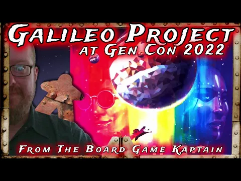 Galileo Project Preview Gen Con 2022
