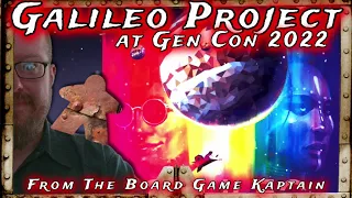 Galileo Project Preview Gen Con 2022