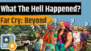 Far Cry Beyond - What The Hell Happened?