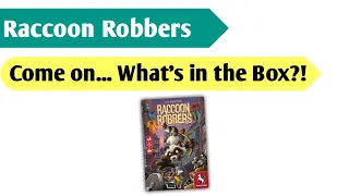 Reign of the Trash Bandits: An Unboxing of Raccoon Robbers