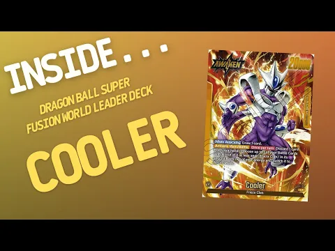 Inside…COOLER Leader Deck - Fusion World - Dragon Ball Super Card Game (4K 60fps)