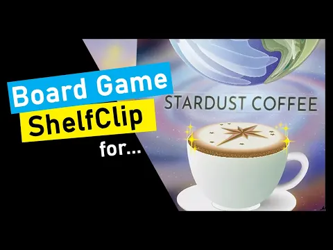 ShelfClips: Stardust Coffee (Short Board Game Preview)