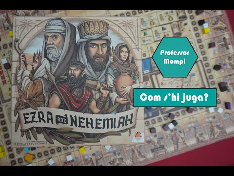 Ezra & Nehemiah - Joc de taula - Tutorial