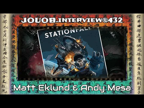JOUOB.interview@432 : Matt Eklund & Andy Mesa / Stationfall [ livestream ]