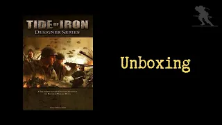 Tide of Iron: Designer Series Vol. 1 - Unboxing
