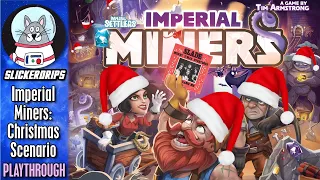 Imperial Miners: Christmas Scenario | Solo Playthrough