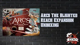 Arcs: The Blighted Reach Expansion Unboxing | Board Game Components & First Look