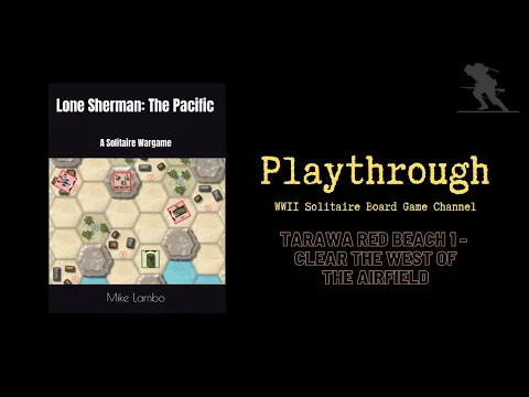 Lone Sherman: The Pacific (Tarawa, Red Beach 1 – Clear the West of the Airfield) - Playthrough