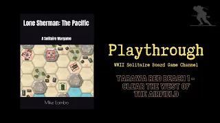 Lone Sherman: The Pacific (Tarawa, Red Beach 1 – Clear the West of the Airfield) - Playthrough