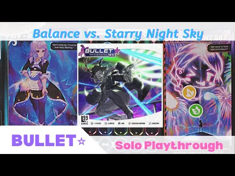 Bullet Star Solo Playthrough | XIV Balance VS. Starry Night Sky