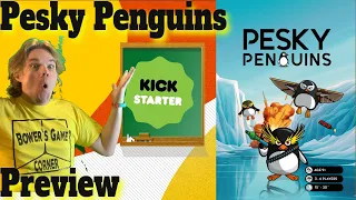 Pesky Penguins Kickstarter Preview