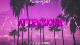 Flashrider - Attenzione (MEZER BOOTLEG) 2020