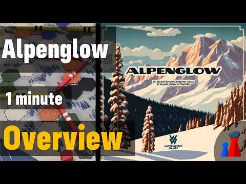 Alpenglow -1 minute Overview - Peaky Boardgamer