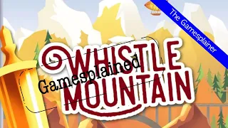 Whistle Mountain Gamesplained - Introduction