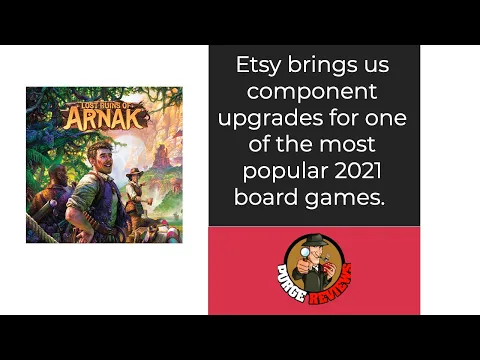 The Purge: # 3822 Lost Ruins of Arnak: Are these upgraded components worth a purchase?