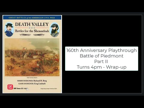 Battle of Piedmont Virginia, June 5 1864 Part II