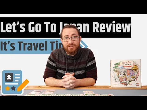 Let's Go To Japan Review - Travel, Trains & Tokyo In A Tourist's Tabletop Game
