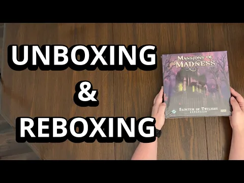 Mansions of Madness: Sanctum of Twilight Expansion - Game Unboxing & Reboxing - What's in the Box?
