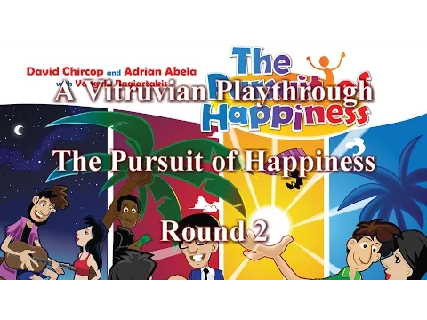 Vitruvian Playthrough: The Pursuit of Happiness - Round 2