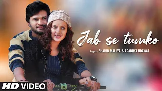 Jab Se Tumko New Video Song 2020 Shahid Mallya, Aadhyaa Udawat Feat. Rutvik Patel, Akansha
