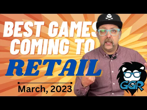 Best Board Games Coming to Retail in March, 2023
