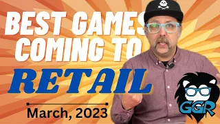 Best Board Games Coming to Retail in March, 2023