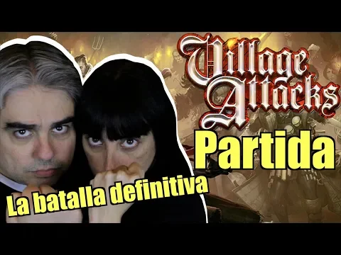 VILLAGE ATTACKS español. Partida El sacrificio. ️