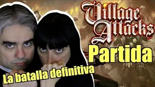 VILLAGE ATTACKS español. Partida El sacrificio. ️