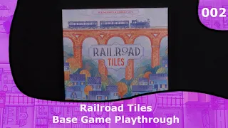 Base Game Playthrough | 01 | Railroad Tiles Playthrough Series