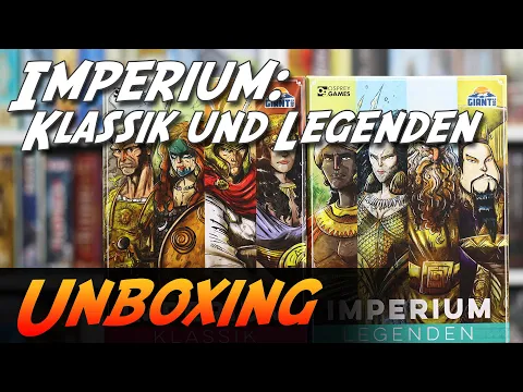 Imperium: Klassik und Imperium: Legenden - Brettspiel Unboxing (Giant Roc)