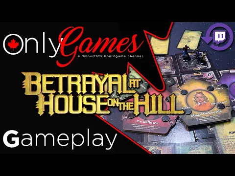 Betrayal At House On The Hill Board Game Gameplay - Twitch Live Stream Replay