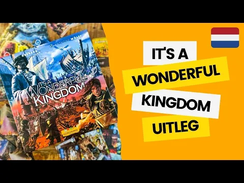 It's a Wonderful Kingdom - NLe speluitleg