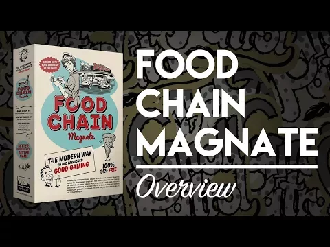 Game Overview: Food Chain Magnate