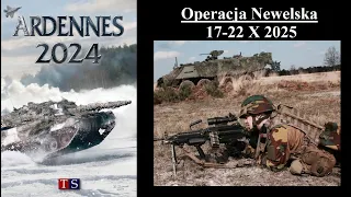 Operacja Newelska 17-22 X 2025 - relacja z rozgrywki (WW 3)